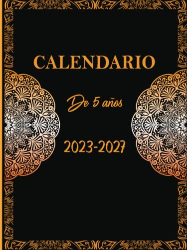 Calendario De 5 Años 2023-2027: Mensual De Enero De 2023 A D