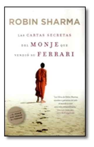 Cartas Secretas Del Monje Que Vendio Su Ferrari / Robin Shar