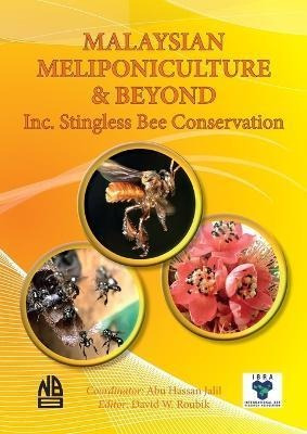 Libro Malaysian Meliponiculture & Beyond Inc. Stingless B...