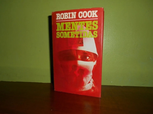 Libro, Mentes Sometidas De Robin Cook, Tapa Dura