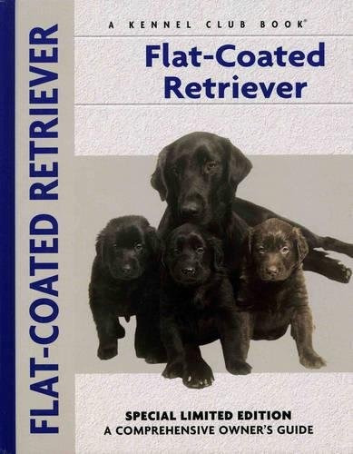 Flatcoated Retriever (comprehensive Owners Guide)