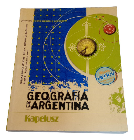 Geografía De La Argentina Serie Espacios Y Sociedades Kapelu