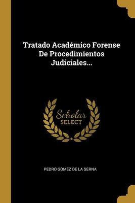 Libro Tratado Academico Forense De Procedimientos Judicia...