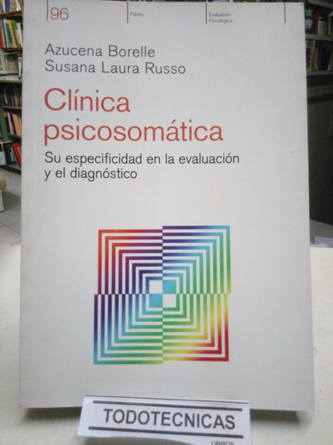 Clinica Psicosomatica.  Evaluacion.  Borelle / Russo  -pd