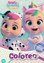 Comprar Bebes Llorones Lagrimas Magicas Colorea: Lágrimas Mágicas, De Anonimo., Vol. 1. Editorial Vértice, Tapa Tapa Blanda En Español