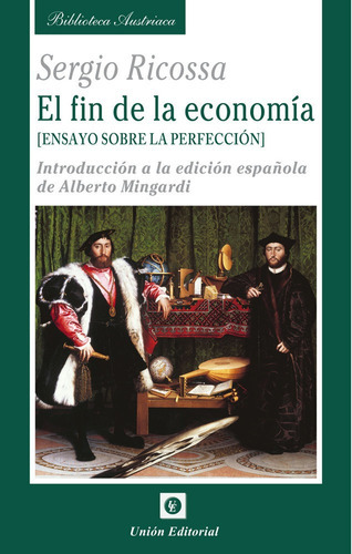 Fin De La Economia Ensayo Sobre La Perfeccion Introduccion, De Ricossa,sergio. Union Editorial, Tapa Blanda En Español