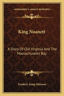 Libro King Noanett: A Story Of Old Virginia And The Massa...
