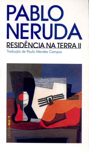 Residência na terra II, de Neruda, Pablo. Série L&PM Pocket (380), vol. 380. Editora Publibooks Livros e Papeis Ltda., capa mole em português, 2004