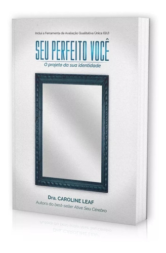 Livro Seu Perfeito Você Dra. Caroline Leaf