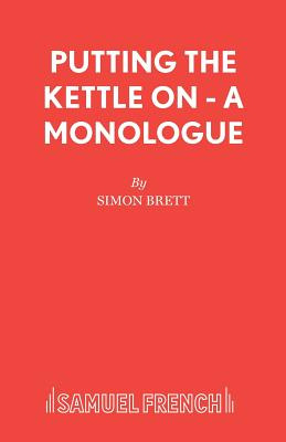 Libro Putting The Kettle On - A Monologue - Brett, Simon