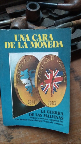 Una Cara De La Moneda - Guerra De Malvinas