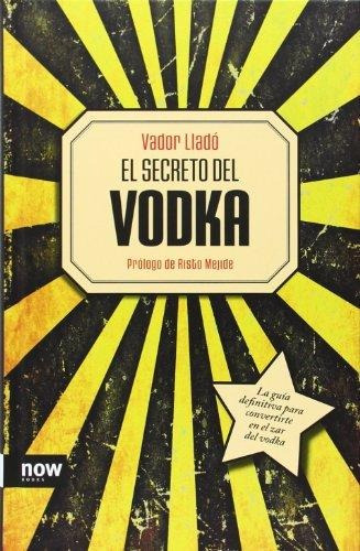 El Secreto Del Vodka - Vador Llado - Now Books