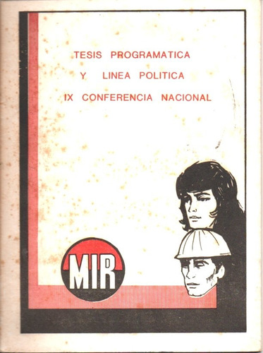 Libro Tesis Programatica Y Linea Nacional  Del Mir 1982