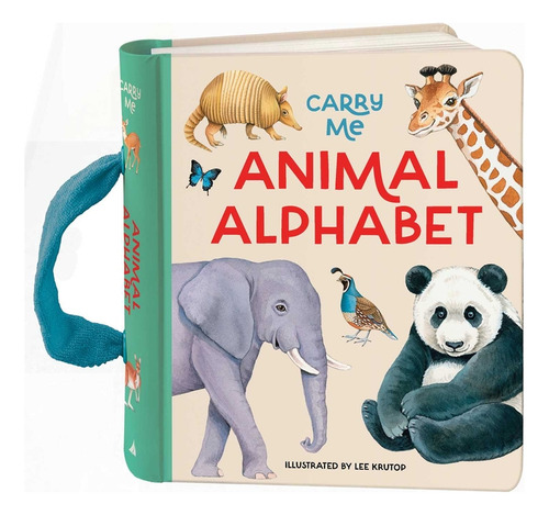 Animal Alphabet Carry Me Board Bk, De Krutop Lee. Editorial Lake En Inglés, 2024