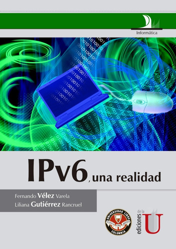 Ipv6 Una Realidad - Vélez - Gutiérrez  - Alfaomega