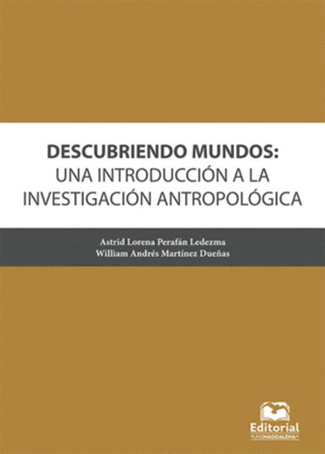 Libro Descubriendo Mundos: Una Introduccion A La Investigac