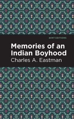 Libro Memories Of An Indian Boyhood - Eastman, Charles A.