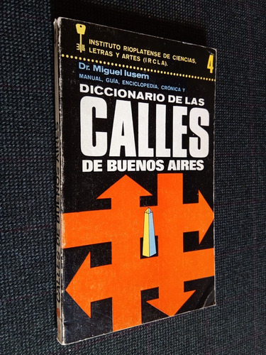 Diccionario De Las Calles De Buenos Aires Miguel Iusem