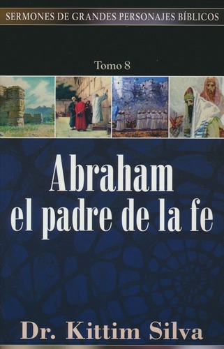 Abraham, El Padre De La Fe