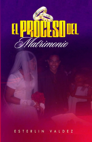 Libro: El Proceso Del Matrimonio (spanish Edition)