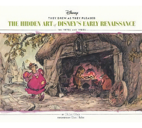 They Drew As They Pleased: Volume 5 : The Hidden Art Of Disney's Early Renaissance, De Didier Ghez. Editorial Chronicle Books, Tapa Dura En Inglés