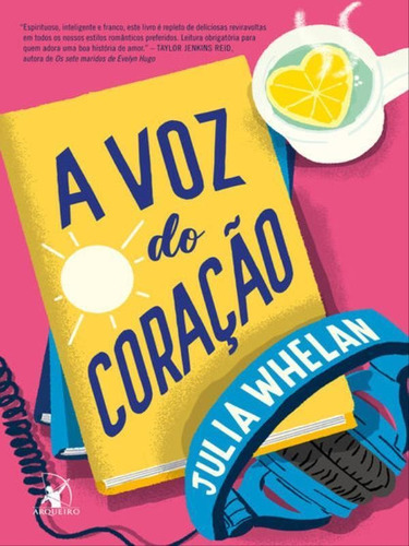 A Voz Do Coração, De Whelan, Julia. Editora Arqueiro, Capa Mole Em Português