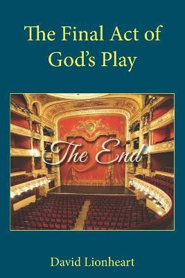 Libro The Final Act Of God's Play - Watchman On The Wall