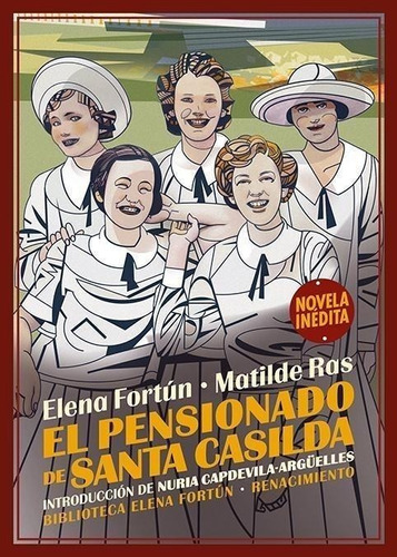 Libro: El Pensionado De Santa Casilda. Fortun, Elena/ras, Ma