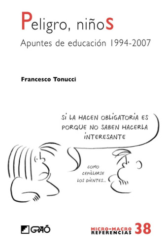 Libro: Peligro, Niños: Apuntes De Educación (comunidad Educa