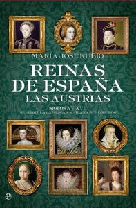 Reinas De España. Las Austrias (libro Original)