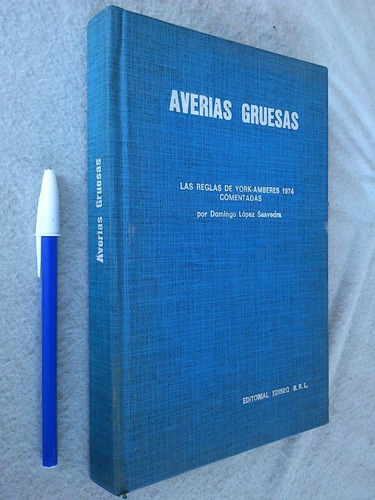 Averias Gruesas Reglas De York Amberes - López Saavedra