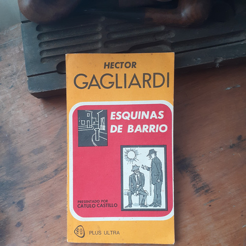 Esquinas De Barrio / Héctor Gagliardi- Catulo Castillo