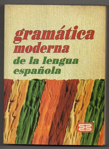 Gramática Moderna De La Lengua Española - Juan Luis Fuentes