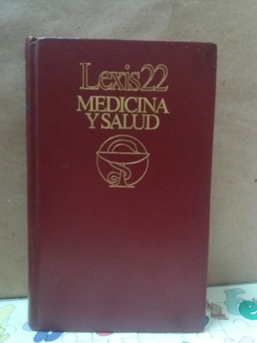 Enciclopedia Lexis 22 -  Medicina Y Salud - Circulo De Lecto
