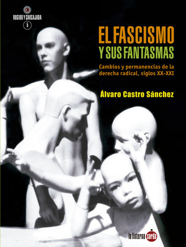 Libro El Fascismo Y Sus Fantasmas - Castro Sã¡nchez, Ãlv...