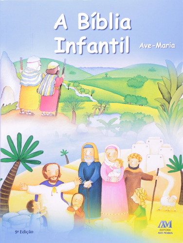 A Bíblia infantil - capa flexível, de Bonzi, Silvia. Editora Ação Social Claretiana, capa mole em português, 2016