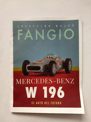 Colección Museo Fangio - - Mercedez-benz W 196 La Nacion