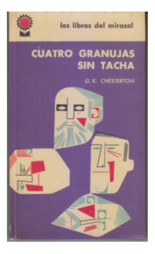 Cuatro Granujas Sin Tacha. G K Chesterton. Centro. 