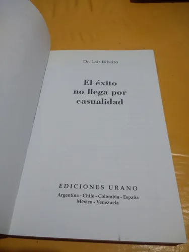 El Exito O Llega Por Casualidad L.ribeiro = A Nuevo (Usado)