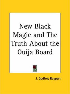 New Black Magic And The Truth About The Ouija Board (1919...