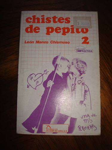 Chistes De Pepito - León Manzo Chismoso