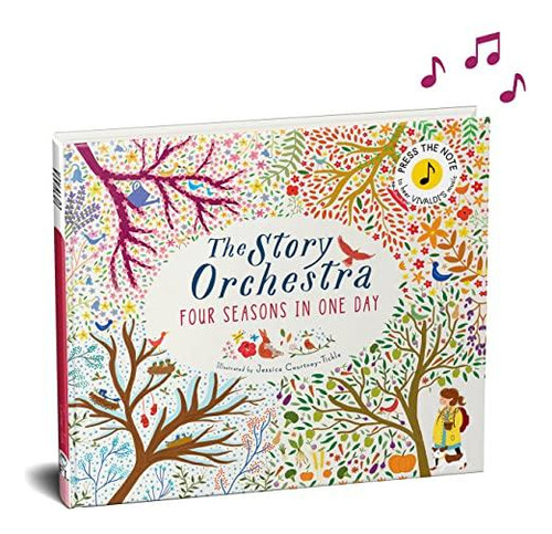 The Story Orchestra: Four Seasons In One Day: Press The Note