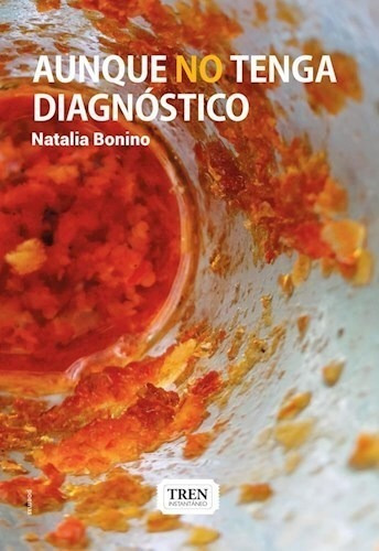 Aunque No Tenga Diagnostico - Bonino Natalia (libro) - Nuevo