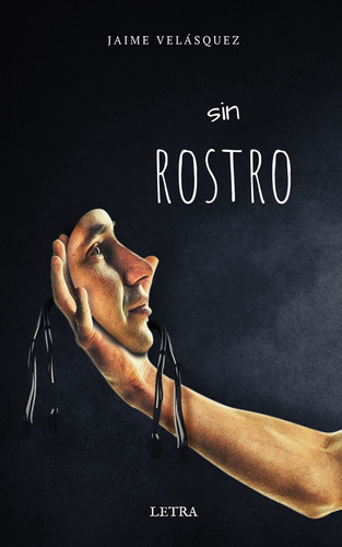 Sin Rostro, De Jaime Velásquez