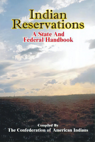 Indian Reservations: A State And Federal Handbook, De Federation Of American Indians. Editorial Intl Law & Taxation Publ, Tapa Blanda En Inglés