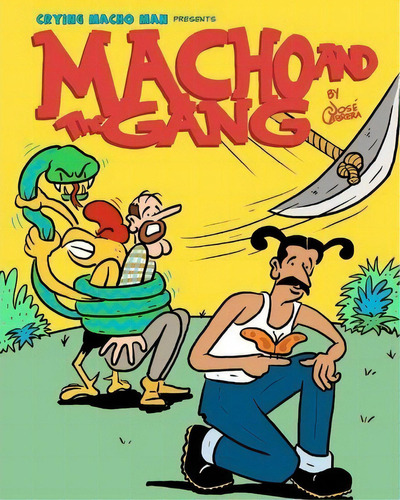 Macho And The Gang, De Jose Cabrera. Editorial Createspace Independent Publishing Platform, Tapa Blanda En Inglés