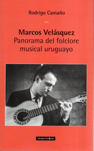 Panorama Del Folclore Musical Uruguayo Rodrigo Camaño 
