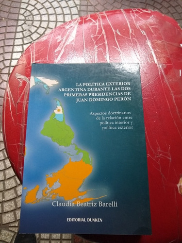 La Política Exterior Argentina Durante Las Dos  Barelli D4