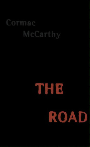 The Road, De Cormac Mccarthy. Editorial Alfred Knopf, Tapa Dura En Inglés