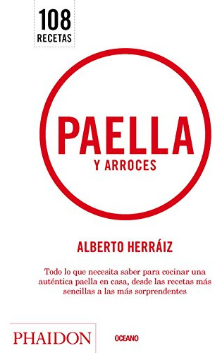 Libro Paella Y Arroces De Alberto Herrai Grupo Oceano